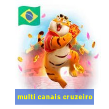 multi canais cruzeiro